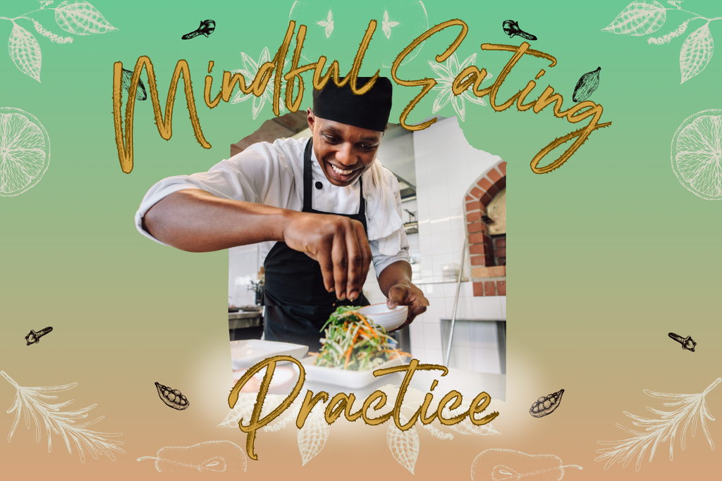 Mindful Eating Practices: A Tasteful Journey